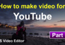 How to make video for YouTube using AVS video editor Part 1