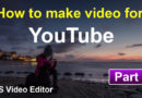 How to make video for YouTube using AVS video editor Part 2