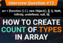 How to create count of types in array | JavaScript Tutorials in Hindi | Interview Question #12