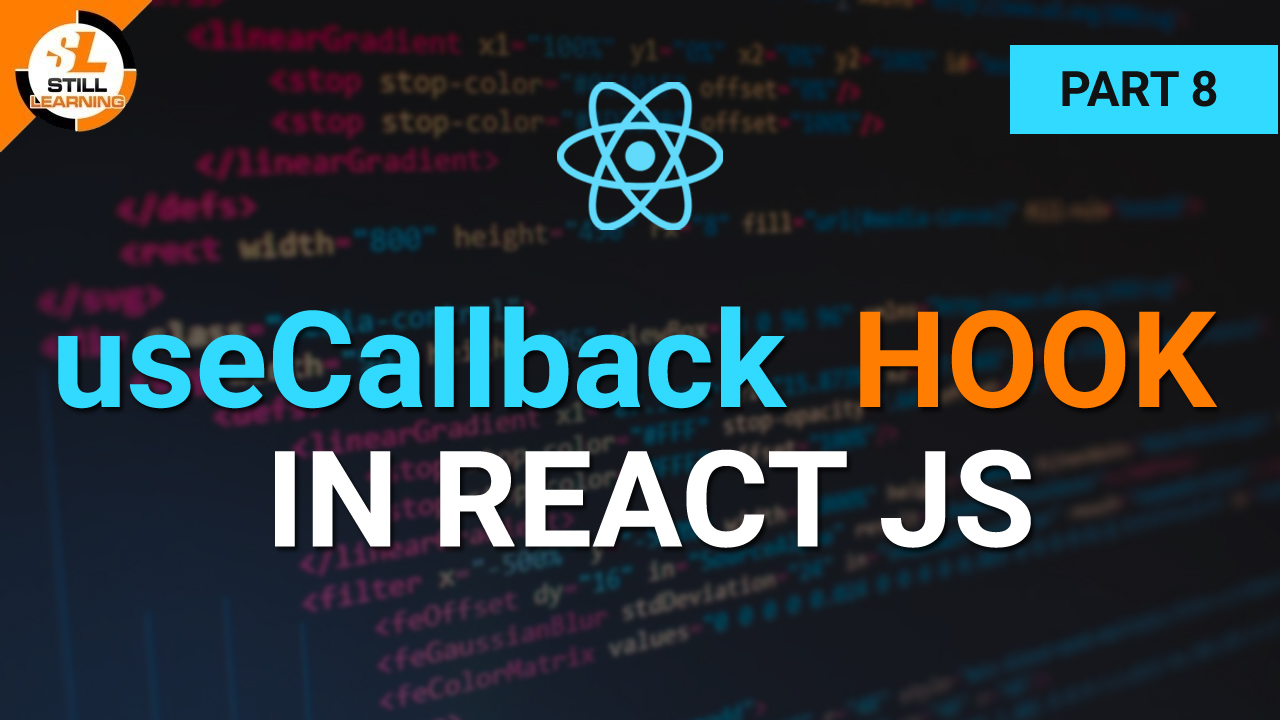How to use useCallback Hook in React JS Part 8 React JS Tutorials