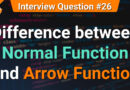 Difference between normal & arrow function | JavaScript Tutorials in Hindi | Interview Question #26